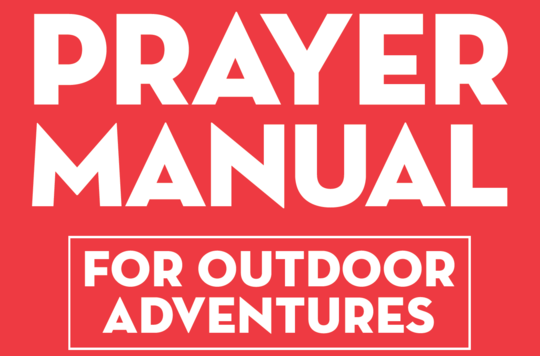 Prayer Manual for outdoor adventures