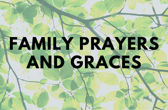 Family Prayers and Graces
