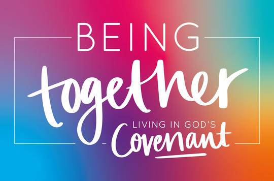 Being together living in God's covenant 