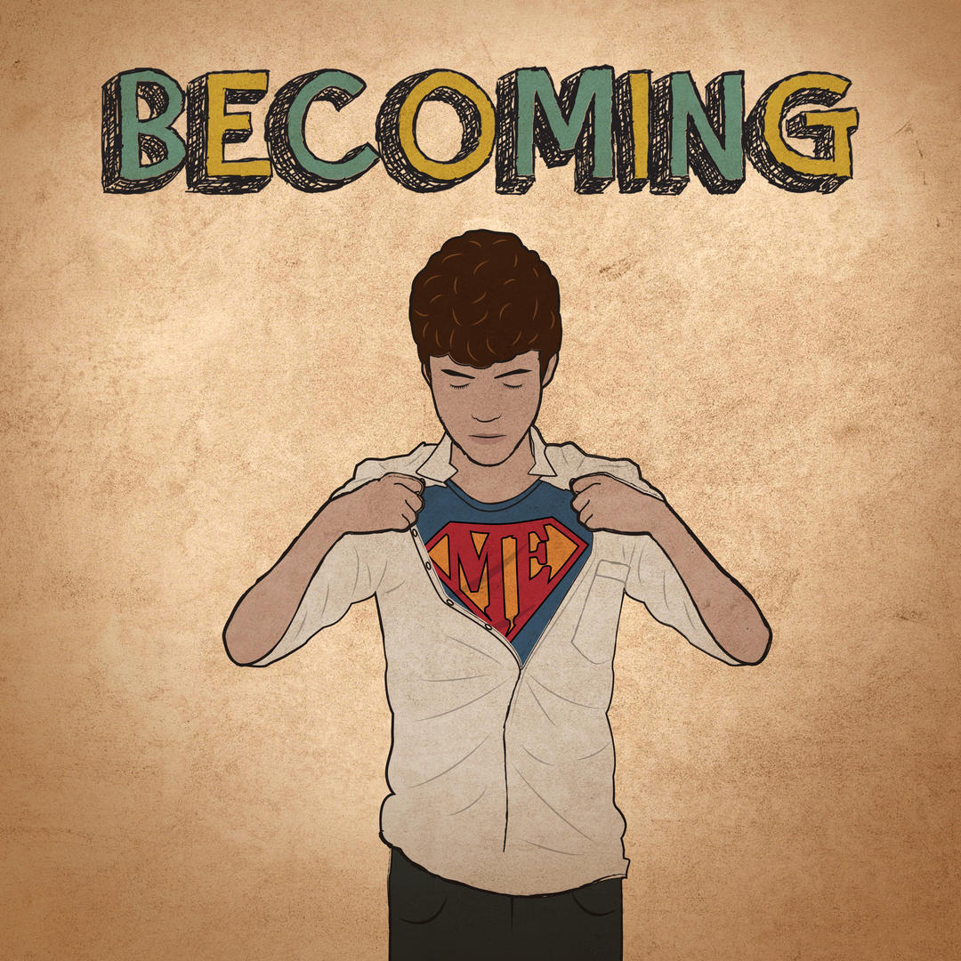 Upbeat track06 artwork - Title 'Becoming' with illustration of a teenage boy who is unbuttoning the top of his shirt to reveal a T-shirt with 'ME' in a style and colours similar to Superman