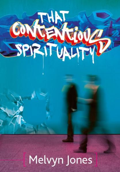 That Contentious Spirituality
