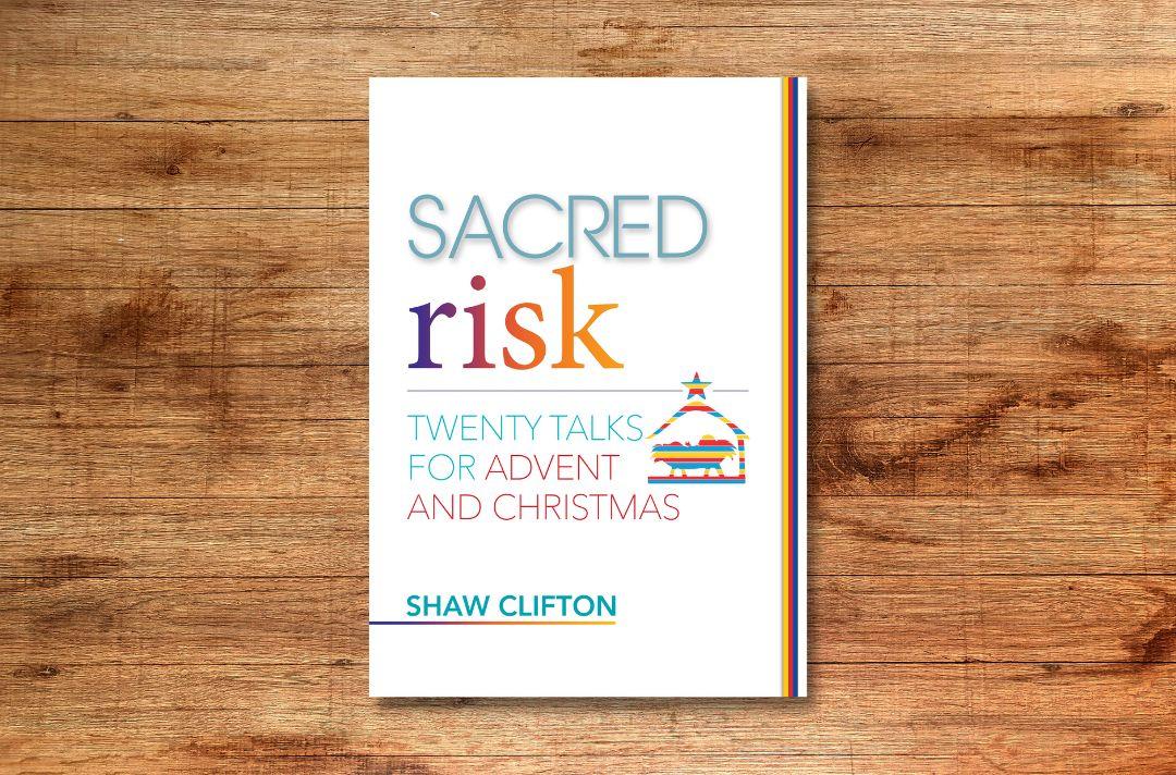 A photo of the front cover of the book 'Sacred Risk' by Shaw Clifton featuring a graphic of a nativity