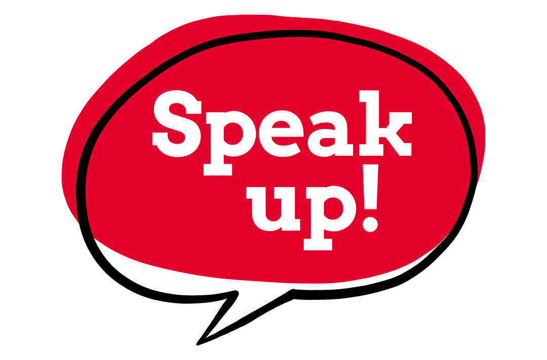 A graphic shows a speech bubble with an off-centre red background and the words 'Speak up!' written in white, chunky text.