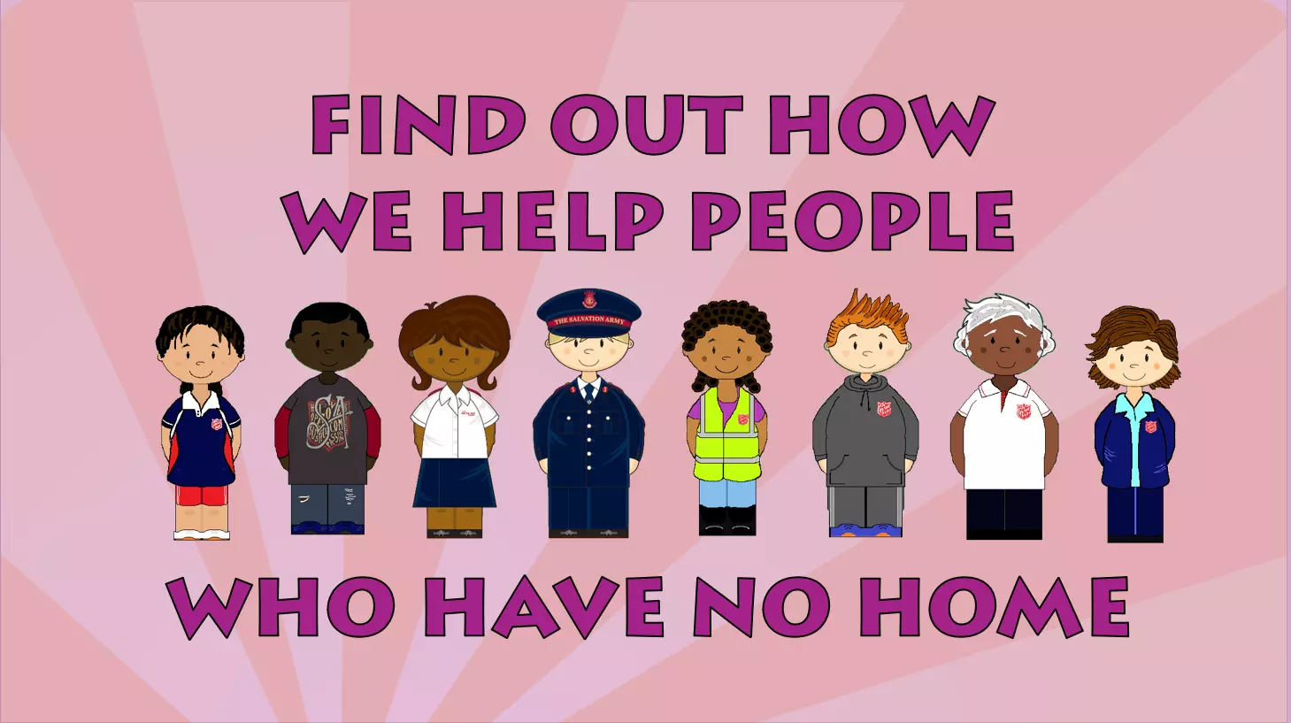 A group of cartoon SA people next to the phrase, 'Find out how we help people with no home.'