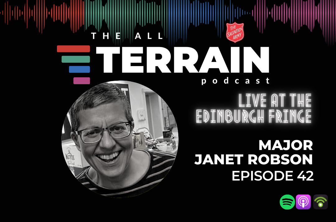 A graphic reads: The All Terrain Podcast live at Edinburgh Fringe. Major Janet Robson episode 42.