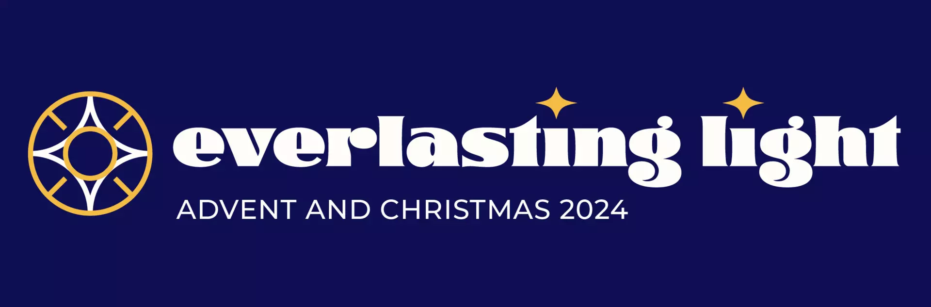 Everlasting Light logo featuring a star design and the words 'Advent and Christmas 2024'
