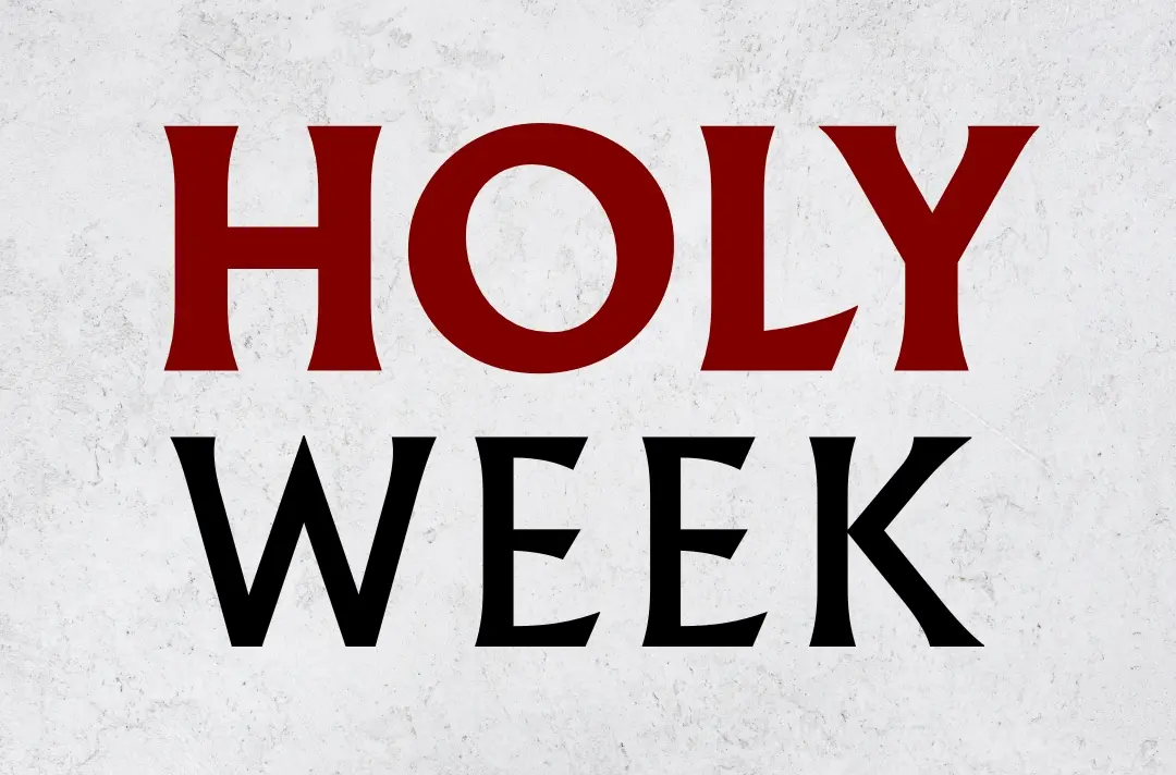 A graphic shows the text: Holy Week.