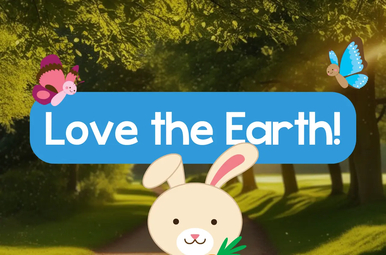 the words 'love the Earth' in a playful font, on an inviting nature trail background