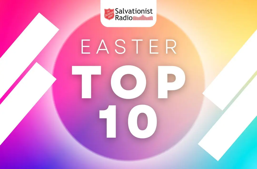 A text graphic that reads 'Salvationist Radio Easter Top 10'