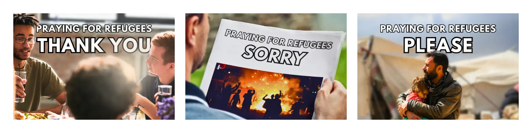 three images, each of refugees in different situations, with the words 'thank you', 'sorry' and 'please'