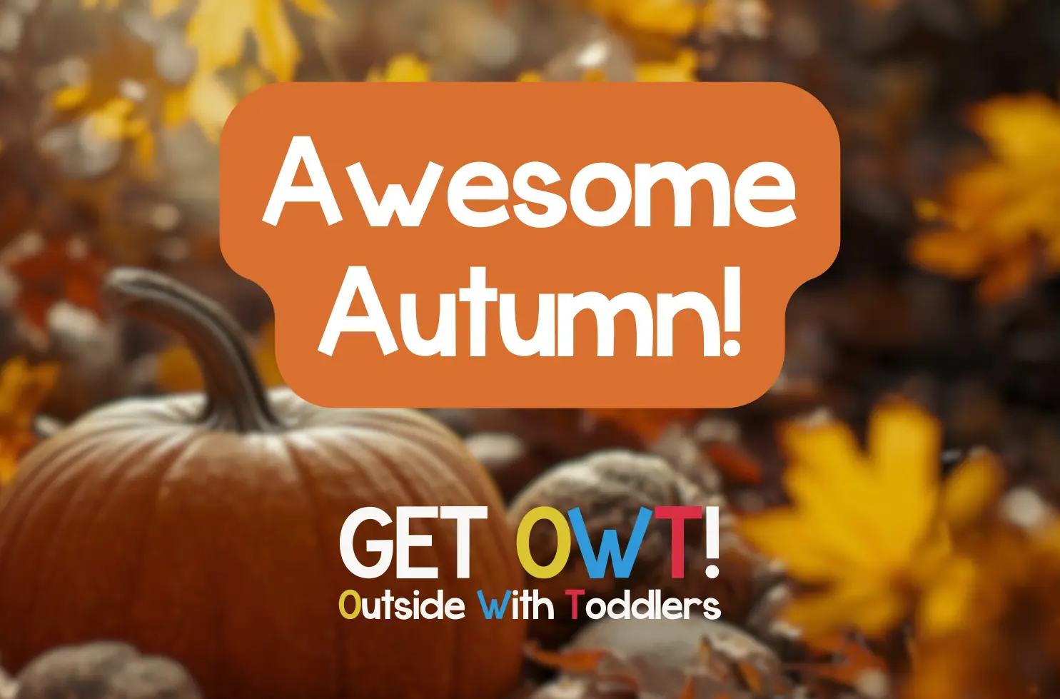 'Awesome Autumn' written in a playful font, on a warm autumnal background