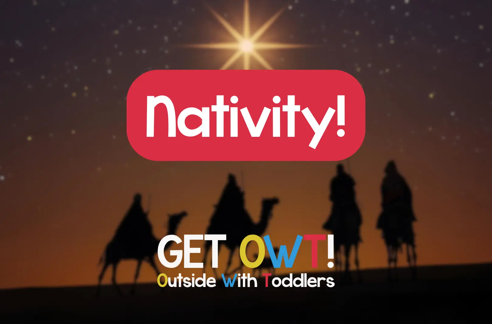 'Nativity' written in a playful font, with wise men following a star on camels in the background